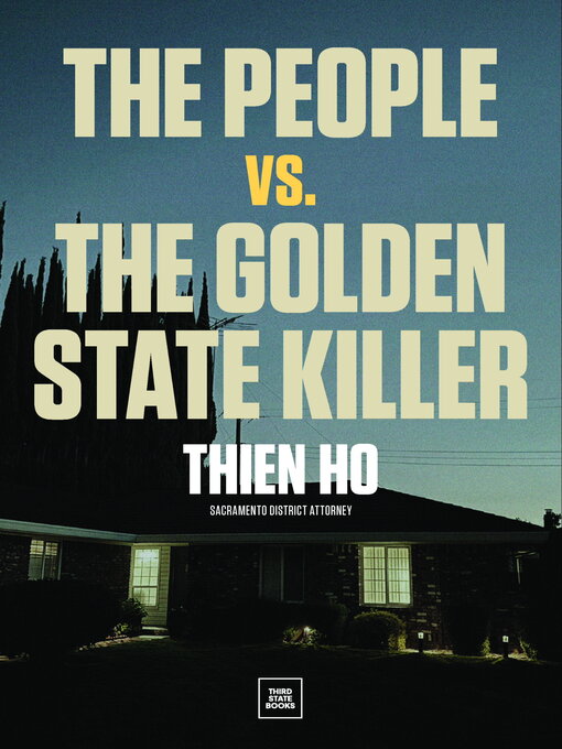 Title details for The People vs. the Golden State Killer by Thien Ho - Available